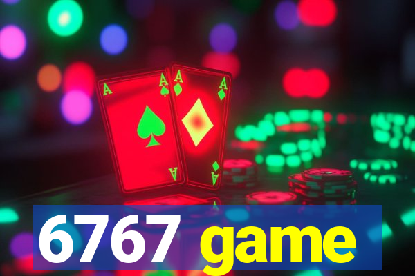 6767 game